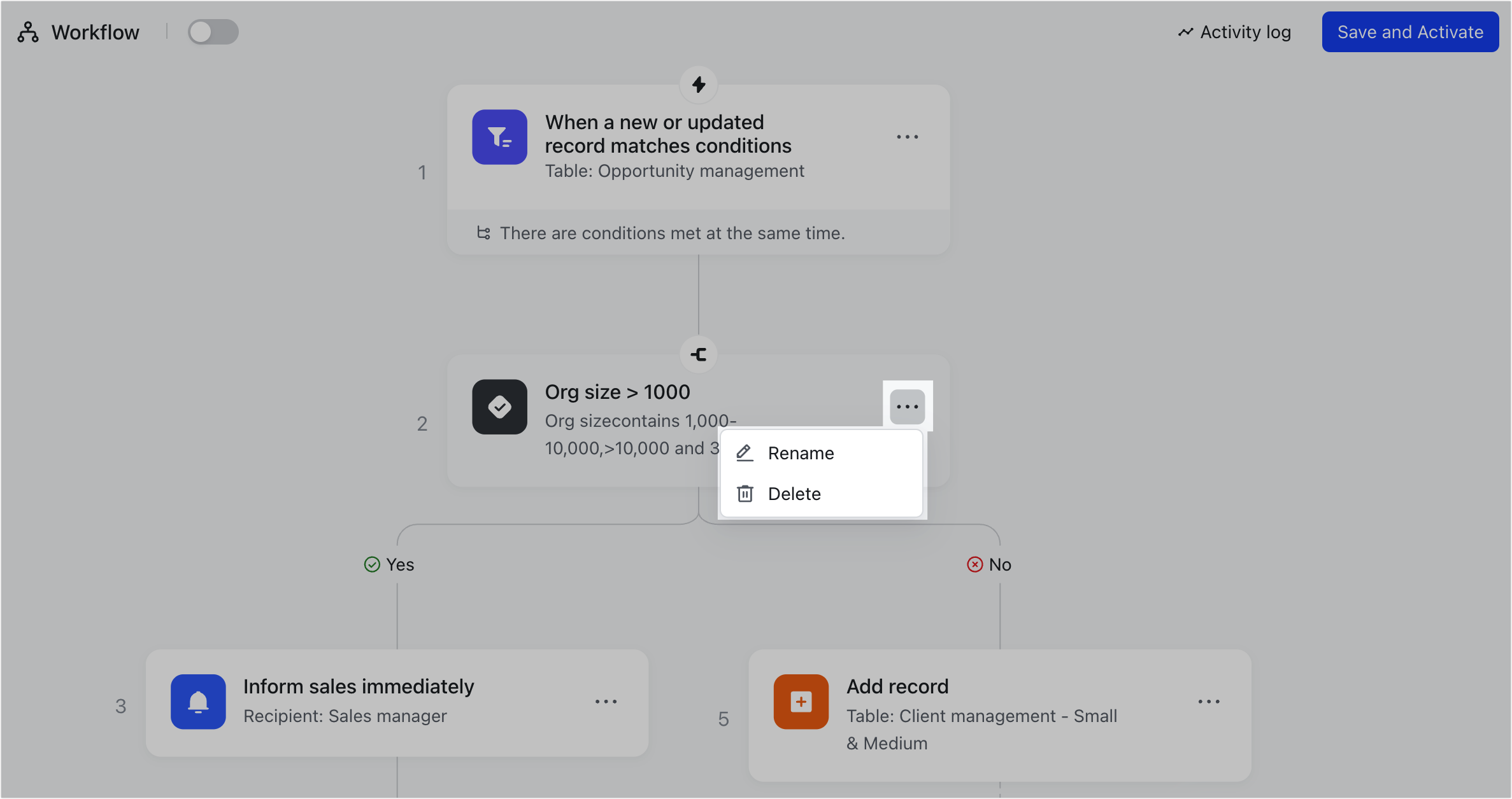 Use the IF/Else action in Base Workflow